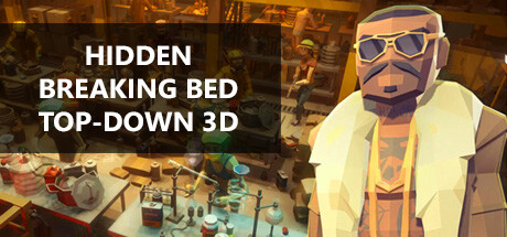 免费获取 Steam 游戏 Hidden Breaking Bed Top-Down 3D[Windows、macOS、Linux]