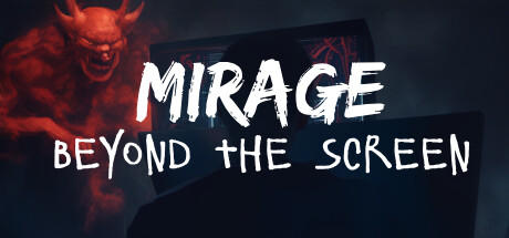 免费获取 Steam 游戏 Mirage: Beyond The Screen[Windows]