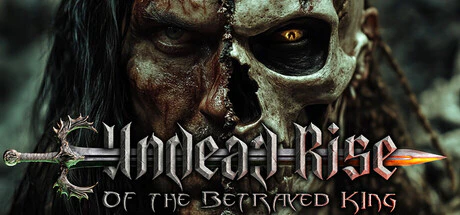 限时免费获取 Epic 游戏 Undead: Rise of the Betrayed King[Windows][¥62→0]