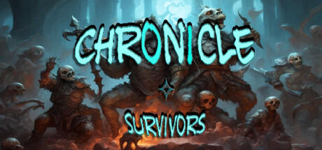 免费获取 Steam 游戏 Chronicle Survivors[Windows]
