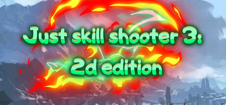 免费获取 Steam 游戏 Just skill shooter 3: 2d edition[Windows]