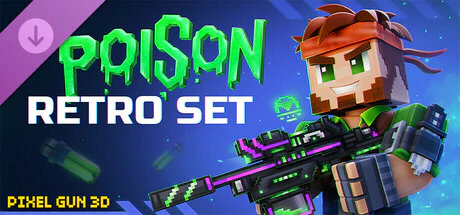 限时免费获取 Epic 游戏 Pixel Gun 3D Poison Retro Set[Windows][¥92→0]-反斗限免
