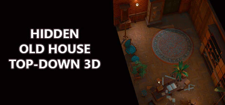 免费获取 Steam 游戏 Hidden Old House Top-Down 3D[Windows、macOS、Linux]