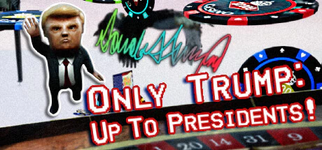 限时免费获取 Steam 游戏 Only Trump: Up To Presidents![Windows]