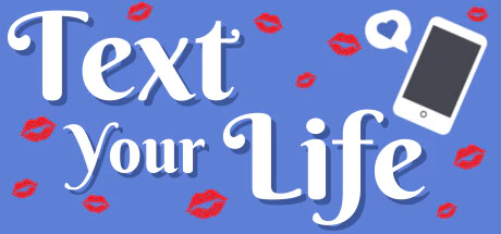 免费获取 Steam 游戏 Text Your Life[Windows]