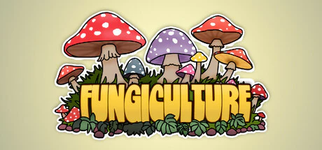 限时免费获取 Steam 游戏 Fungiculture[Windows]