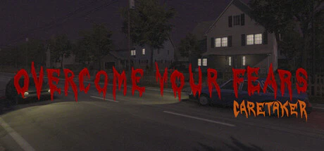 限时免费获取 Steam 游戏 Overcome Your Fears - Caretaker[Windows][¥26→0]