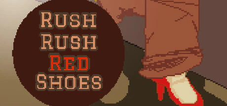 限时免费获取游戏 Rush Rush Red Shoes[Windows][$0.99→0]-反斗限免