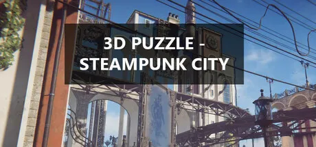 限时免费获取 Steam 游戏 3D PUZZLE - Steampunk City[Windows、macOS、Linux]-反斗限免
