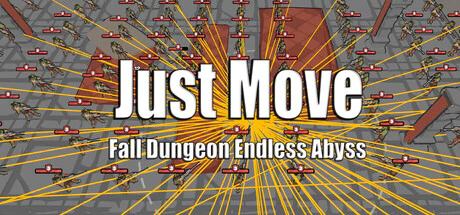 限时免费获取 Steam 游戏 Just Move Fall Dungeon Endless Abyss[Windows][¥62→0]-反斗限免