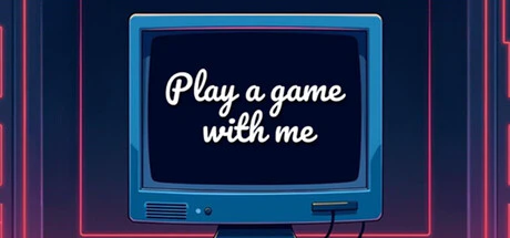 限时免费获取 Steam 游戏 Play a game with me[Windows]
