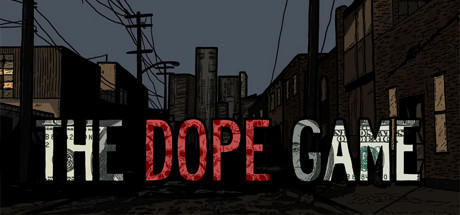 免费获取游戏 The Dope Game[Windows]