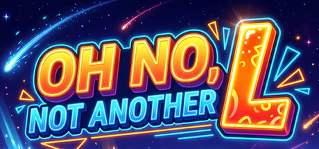 限时免费获取 Steam 游戏 OH NO, NOT ANOTHER L[Windows]