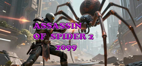 限时免费获取 Steam 游戏 Assassin Of Spider 2: 2099[Windows]