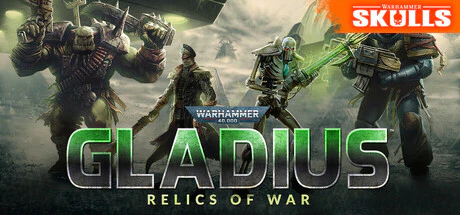 限时免费获取 Steam 游戏 Warhammer 40,000: Gladius - Relics of War[Windows、Linux][¥150→0]