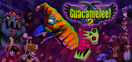 免费获取 Epic 游戏 Guacamelee! 2 墨西哥英雄大混战 2[Windows][$19.99→0]