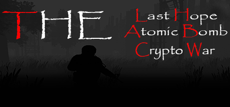 免费获取游戏 The Last Hope: Atomic Bomb - Crypto War[Windows]