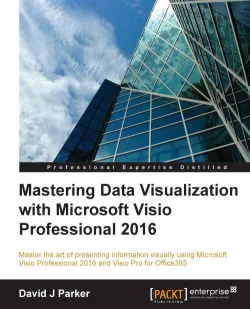 免费获取电子书 Mastering Data Visualization with Microsoft Visio Professional 2016[$45.99→0]