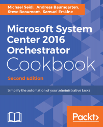 免费获取电子书 Microsoft System Center 2016 Orchestrator Cookbook - Second Edition[$51.99→0]