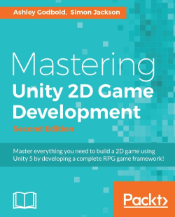 免费获取电子书 Mastering Unity 2D Game Development - Second Edition[$45.99→0]