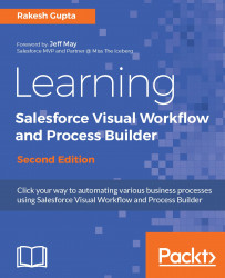 免费获取电子书 Learning Salesforce Visual Workflow and Process Builder - Second Edition[$43.99→0]