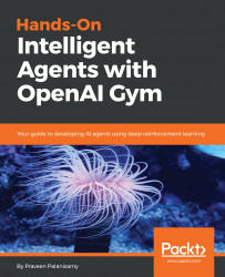 免费获取电子书 Hands-On Intelligent Agents with OpenAI Gym[$35.99→0]