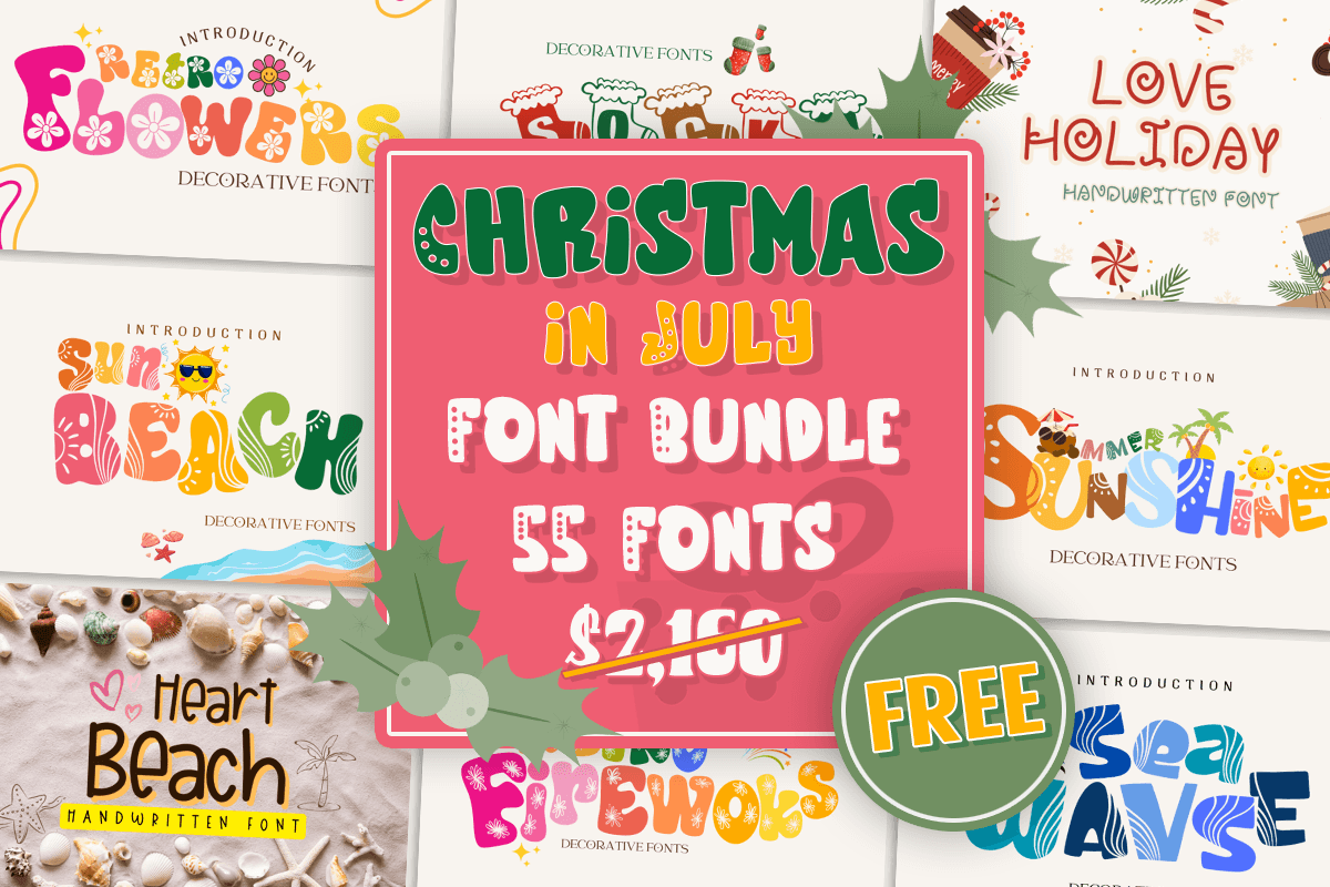 限时免费获取字体包 Christmas in July Font Bundle[Windows、macOS][$2160→0]
