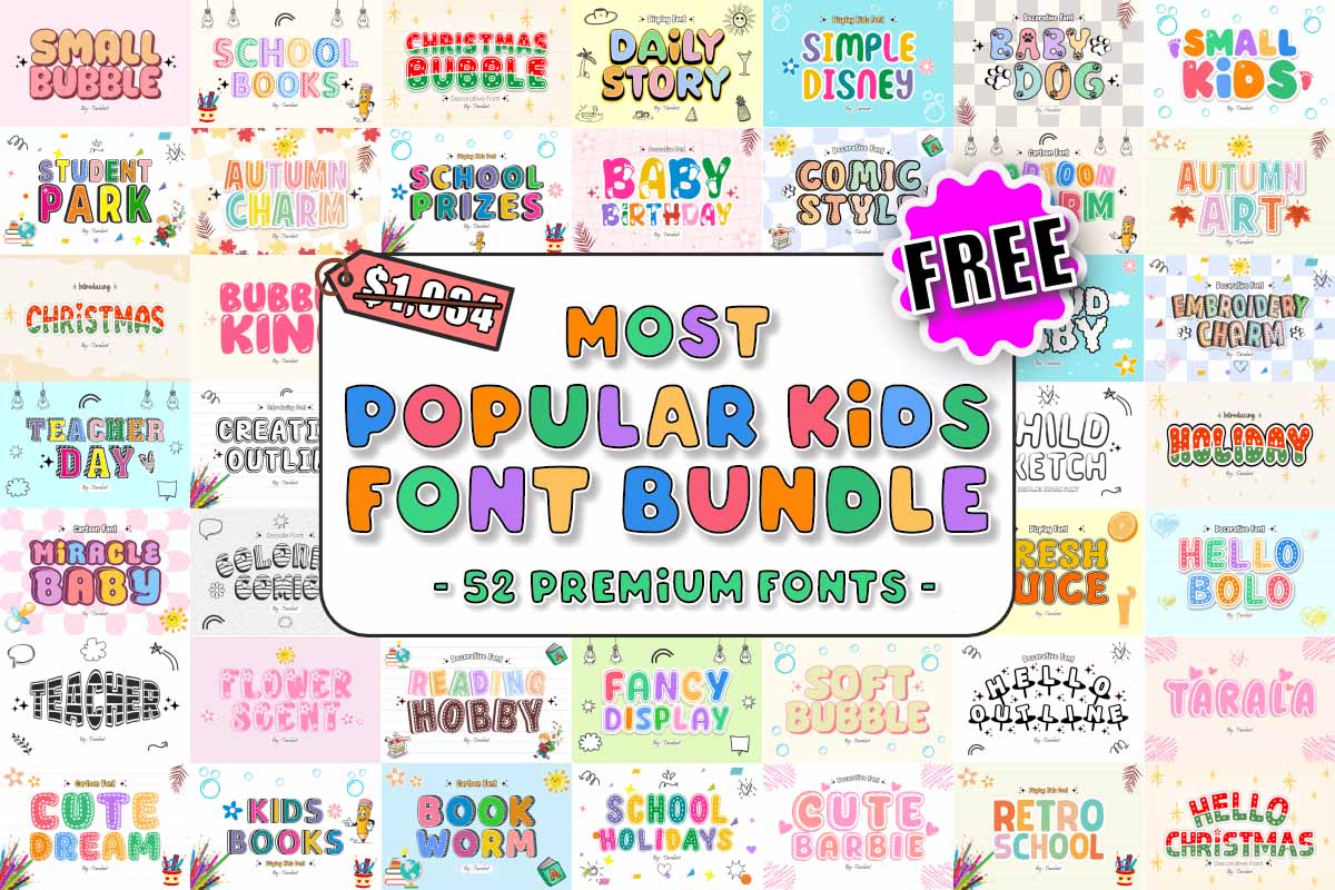 免费获取字体包 Most Popular Kids Font Bundle[Windows、macOS][$1034→0]