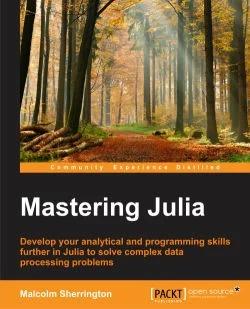 免费获取电子书 Mastering Julia[$45.99→0]