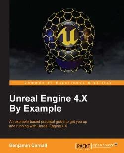 免费获取电子书 Unreal Engine 4.X By Example[$41.99→0]