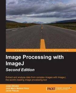 免费获取电子书 Image Processing with ImageJ - Second Edition[$33.99→0]