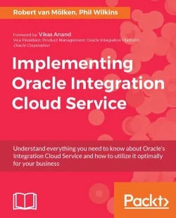 免费获取电子书 Implementing Oracle Integration Cloud Service[$45.99→0]