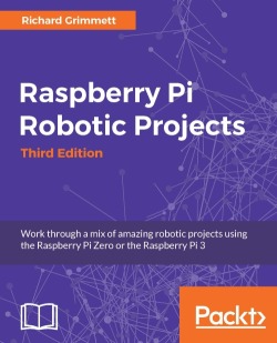 免费获取电子书 Raspberry Pi Robotic Projects - Third Edition[$41.99→0]