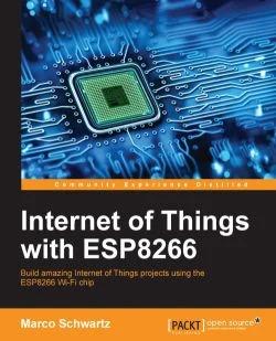 免费获取电子书 Internet of Things with ESP8266[$33.99→0]