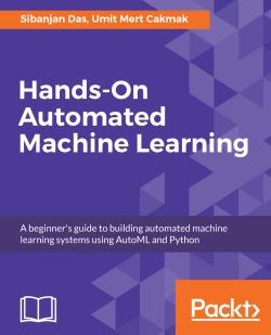 免费获取电子书 Hands-On Automated Machine Learning[$18.99→0]
