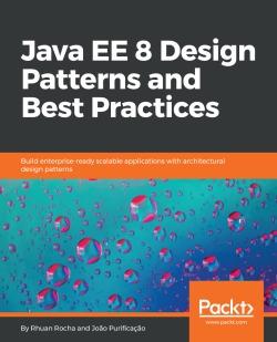 免费获取电子书 Java EE 8 Design Patterns and Best Practices[$37.99→0]