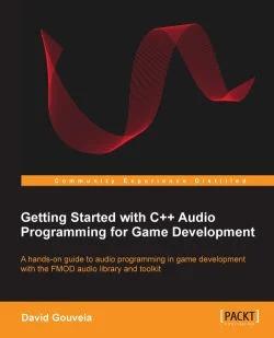 免费获取电子书 Getting Started with C++ Audio Programming for Game Development[$18.99→0]